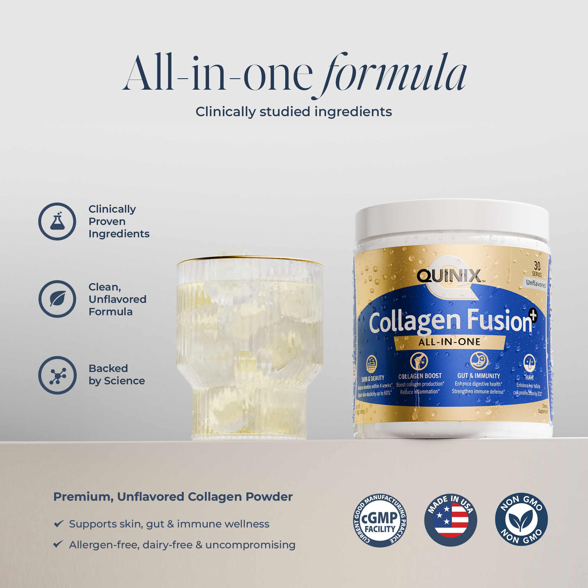 QUINIX Collagen Fusion+ unflavored powder supplement shown next to a glass of mixed drink, highlighting its clinically proven ingredients for skin, gut, and immune health. Features include allergen-free, non-GMO, dairy-free formulation made in a cGMP-certified USA facility.